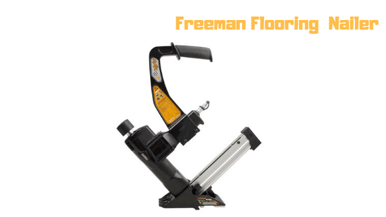 freeman-flooring-nailer